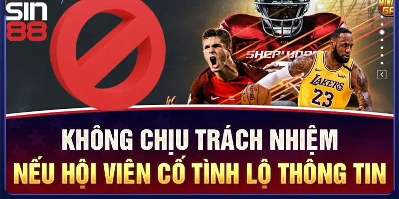 Chính Sách Miễn Trừ Trách Nhiệm Chi Tiết Tại Nhà Cái Sin88 5 Chơi phải có trách nhiệm