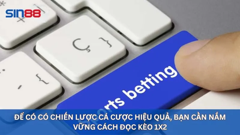 Kèo 1x2 Là Gì? Hướng Dẫn Toàn Diện Kèo 1x2 Cho Người Mới 4 Để có có chiến lược cá cược hiệu quả, bạn cần nắm vững cách đọc kèo 1x2