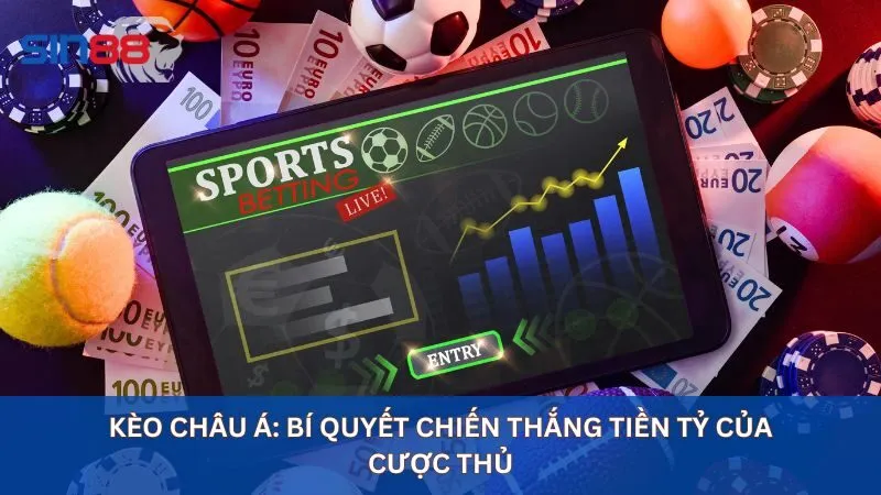 Kèo Châu Á Là Gì? Chia Sẻ 5 Mẹo Bắt Kèo Châu Á Tốt Nhất