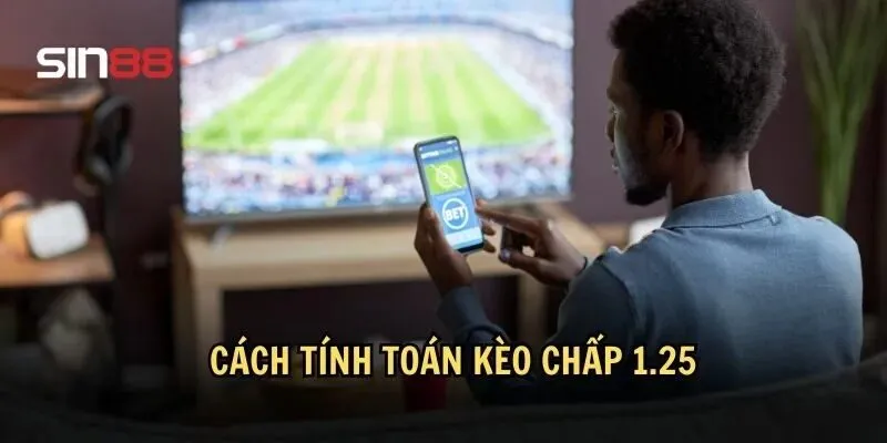 Kèo Chấp 1.25: Điều Cần Biết Để Không "Mất Toi" Tiền Cược 3 Quy định tính điểm trong kèo chấp 1.25